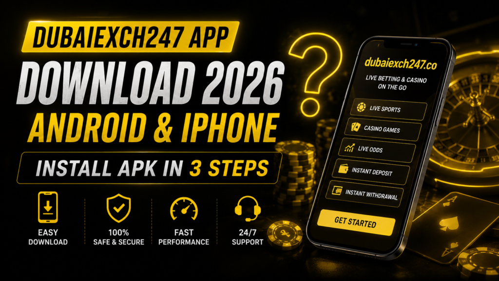dubaiexch247 app download android apk 2026